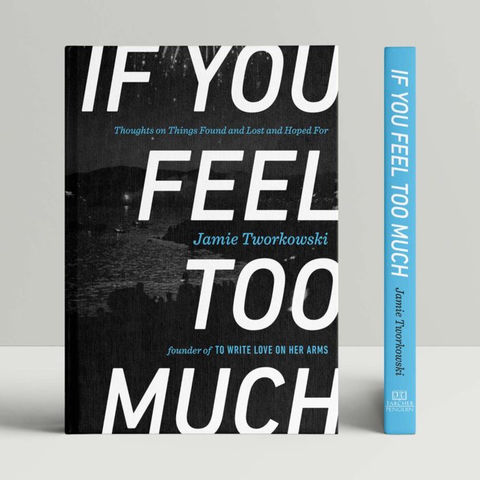 If You Feel Too Much